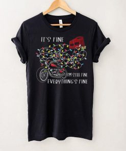 Motorcycle It’s Fine I’m Still Dine Everything’s Fine Christmas Light Shirt