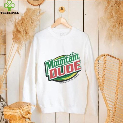 Mountain Dude Breckenridge Colorado Shirt