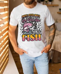 Move Over Boys Let This Girl Show You How To Fish Fishing Gifts V Neck T Shirt