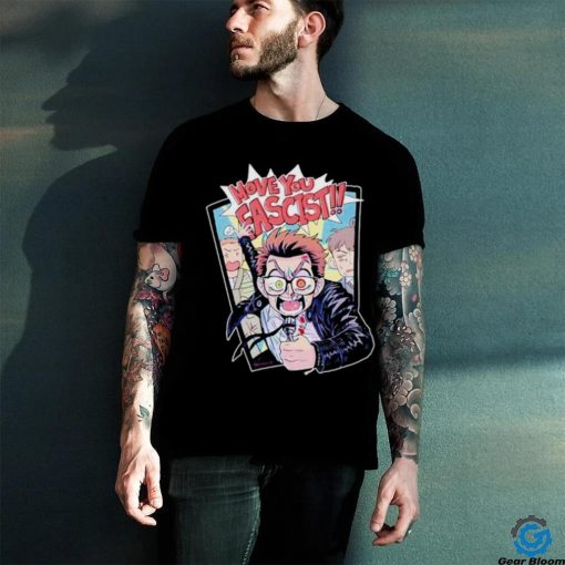 Move You Fascist Shirt