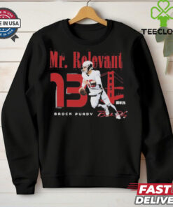 Mr Relevant Brock Purdy San Francisco 49ers Scramble hoodie, sweater, longsleeve, shirt v-neck, t-shirt