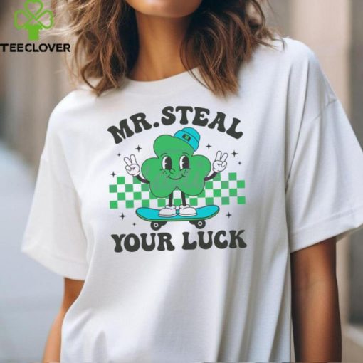 Mr Steal Your Luck Shamrock Skateboard hoodie, sweater, longsleeve, shirt v-neck, t-shirt