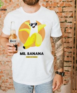 Mr. Banana power of Stamina art hoodie shirt