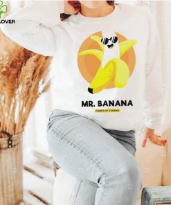Mr. Banana power of Stamina art hoodie shirt