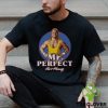 Mr. Perfect Pop T Shirt