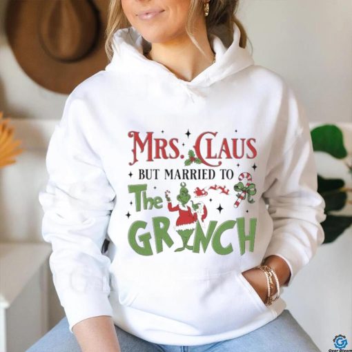 Mrs Claus But Married To The Grinch Merry Christmas 2023 Shirt