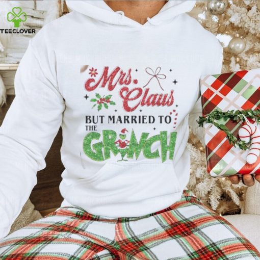 Mrs. Claus But Married Thoodie, sweater, longsleeve, shirt v-neck, t-shirt