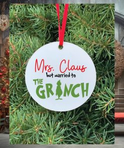 Mrs. Claus but Married to the Grinch Ornament