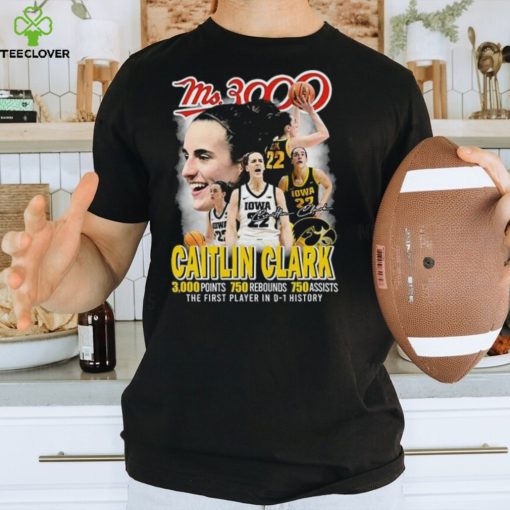 Ms3000 Caitlin Clark D 1 History T Shirt