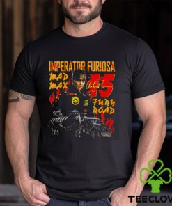 Imperator Furiosa 15 Max Shirt