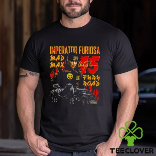 Imperator Furiosa 15 Max Shirt