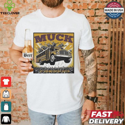 Muck 30th Year Anniversary Edition Shirt