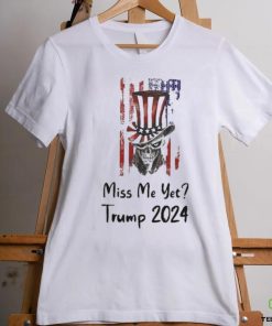 Mugshot Miss me yet Trump 2024 Shirt