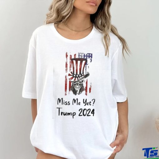 Mugshot Miss me yet Trump 2024 Shirt