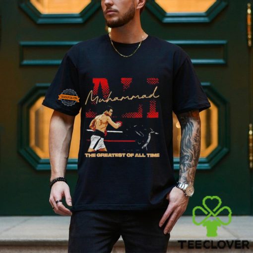 Muhammad Ali Name Greatest of All Time shirt