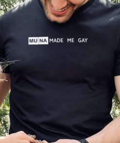 Muna made me gay 2022 hoodie, sweater, longsleeve, shirt v-neck, t-shirt