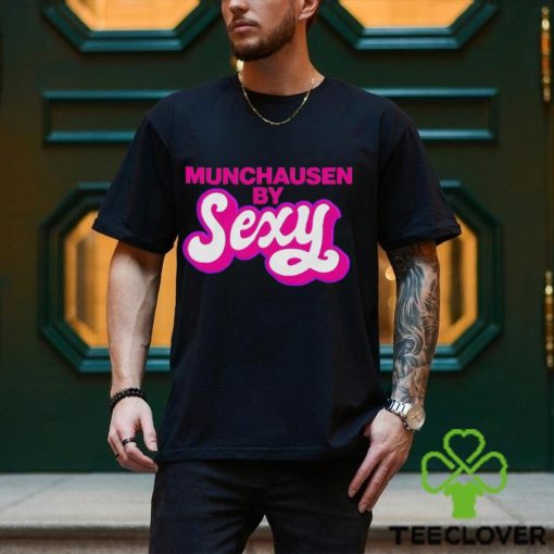 Munchausen By Sexy Shirt