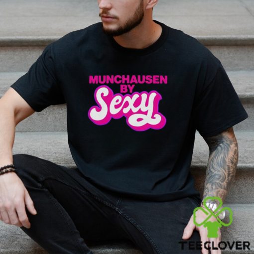 Munchausen By Sexy Shirt