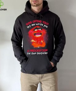 Muppet Animal Guns Offend You Let Me Write A Prescription For Two Testicles shirt
