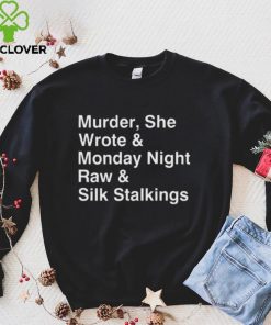 Murder She Wrote Monday Night Raw Silk Stalkings Shirt