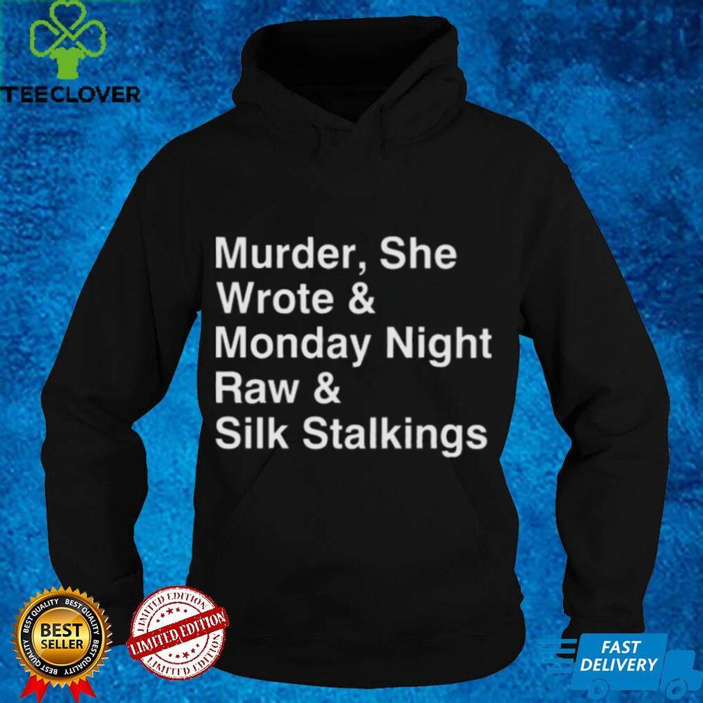 Murder She Wrote Monday Night Raw Silk Stalkings Shirt Murder She Wrote Monday Night Raw Silk Stalkings Shirt