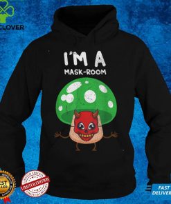 Mushroom Mask Pun Mask Room Mushroom Picker T Shirt