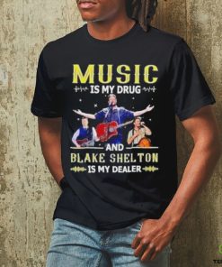 Music Is My Drug And Blake Shelton Is My Dealer Shirt 3 Music Is My Drug And Blake Shelton Is My Dealer Shirt