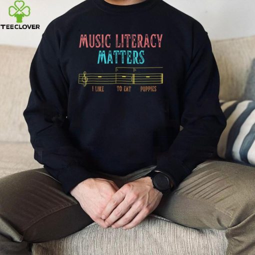 Music Literacy Matters I Like To Eat Puppies Retro Vintage T Shirt (1)