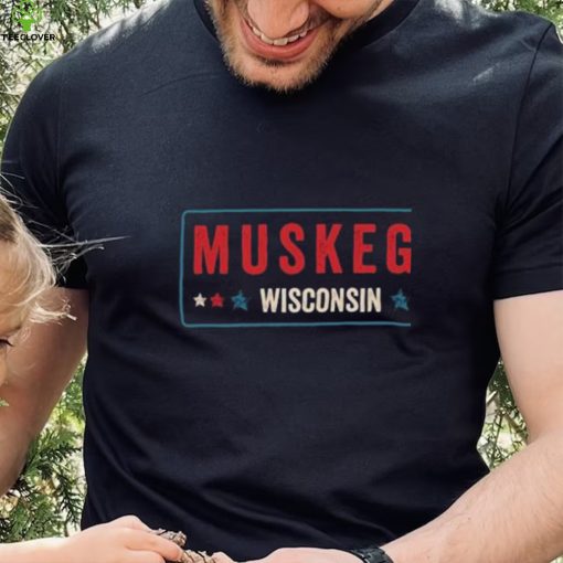 Muskego Wisconsin 2022 Shirt