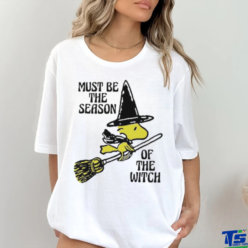 Must be the Season Of The Witch Shirt Must be the Season Of The Witch Shirt