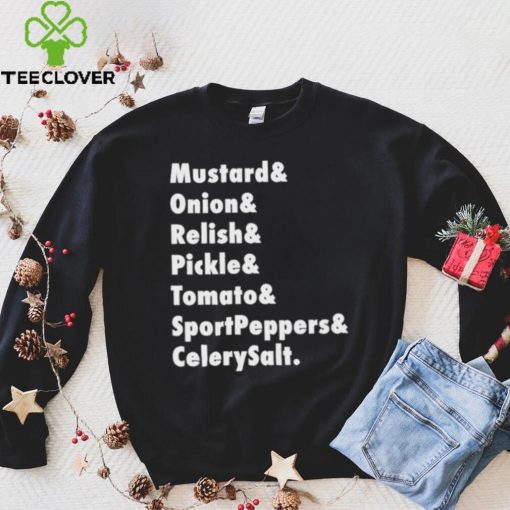 Mustard Onion Relish Pickle Tomato Sportpeppers Celerysalt T Shirt