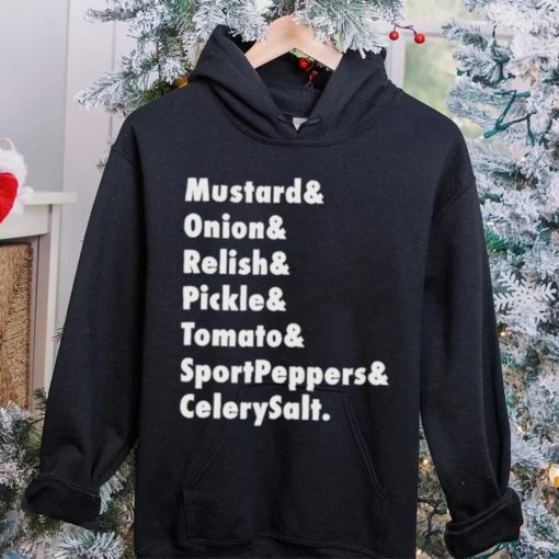 Mustard Onion Relish Pickle Tomato Sportpeppers Celerysalt T Shirt