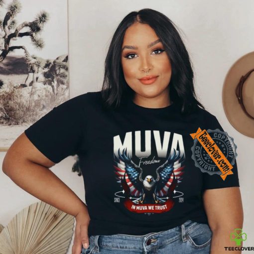 Muva Freedom In Muva We Trust Since 2024 Tee Shirt