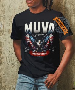 Muva Freedom In Muva We Trust Since 2024 Tee Shirt