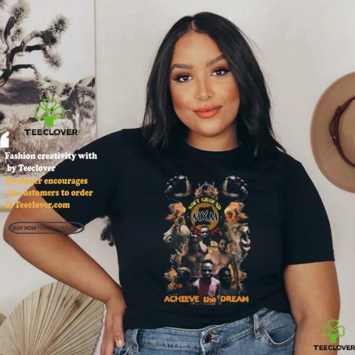 Mxmxsgw Achieve The Dream shirt