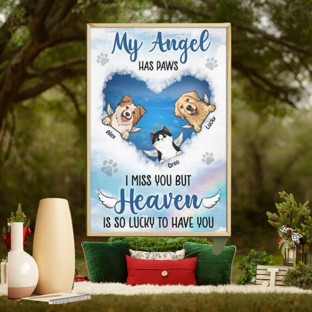 My Angel Has Paws Heaven Is So Lucky To Have You Personalized Vertical Poster My Angel Has Paws Heaven Is So Lucky To Have You Personalized Vertical Poster
