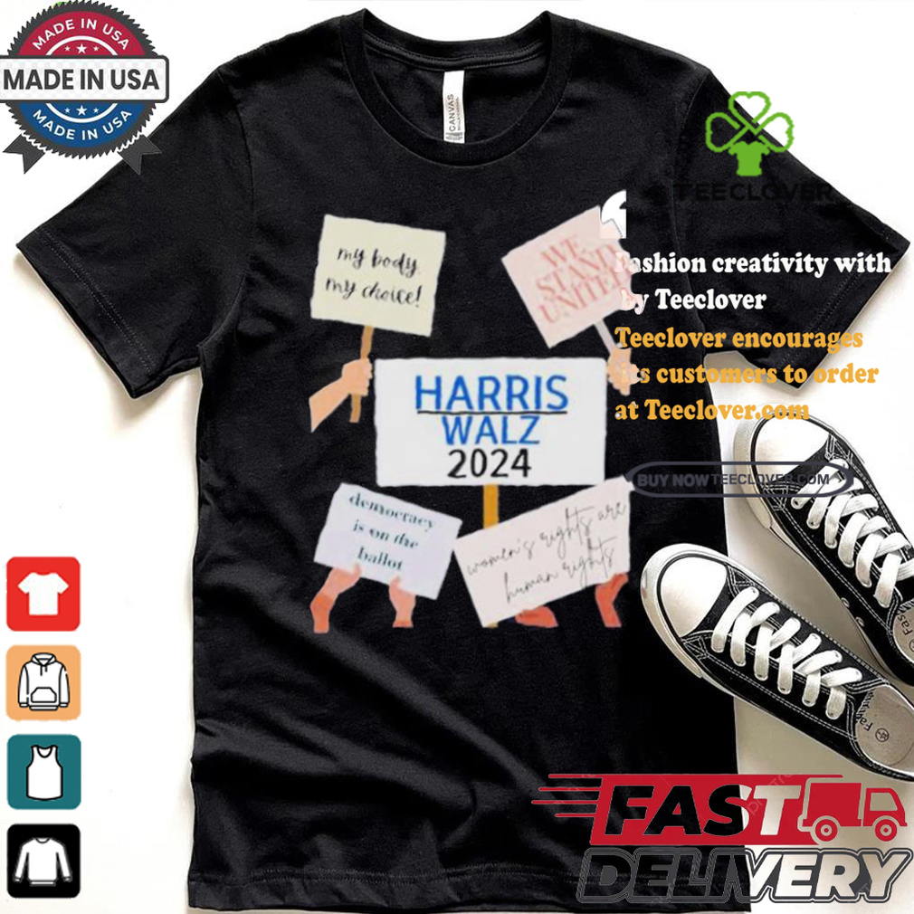My Body My Choice We Stand United Harris Walz 2024 Democracy Is On The Ballot T shirt My Body My Choice We Stand United Harris Walz 2024 Democracy Is On The Ballot T shirt
