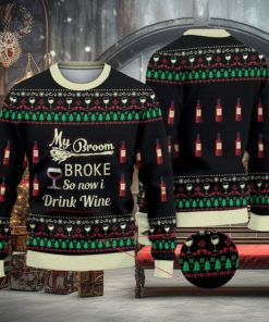 My Broom Broke So Now I Drink Wine Halloween Christmas 3D All Over Printed Ugly Christmas Sweater Wine Gifts Christmas Sweater