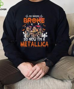 My Broom Broke So Now I’m A Metallica Halloween shirt
