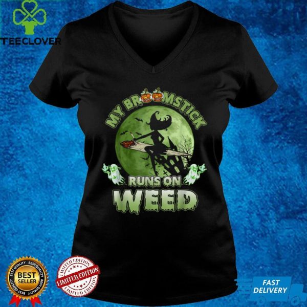 My Broomstick Runs On Weed Funny Halloween Witch Costume T Shirt 2