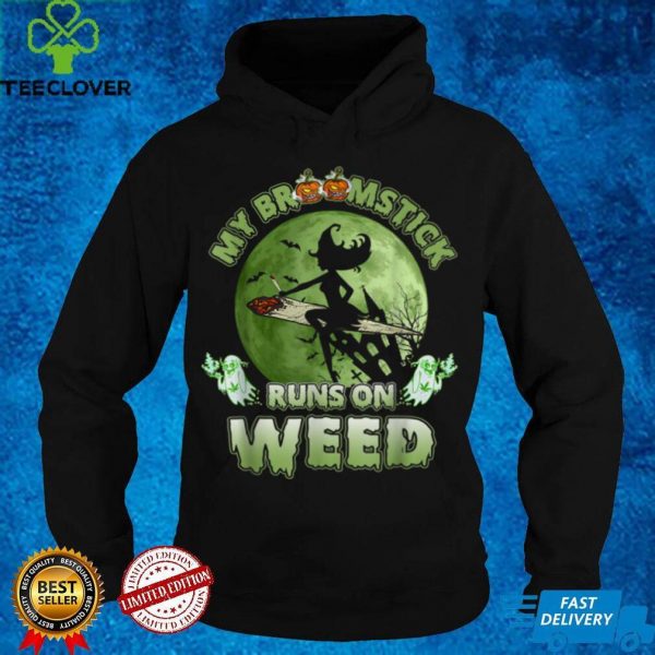 My Broomstick Runs On Weed Funny Halloween Witch Costume T Shirt 2