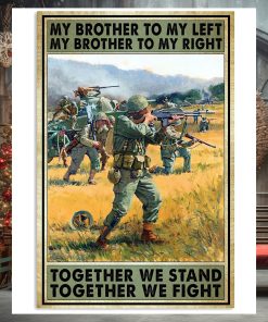 My Brother To My Left My Brother To My Right Together We Stand Together We Fight Vertical Poster