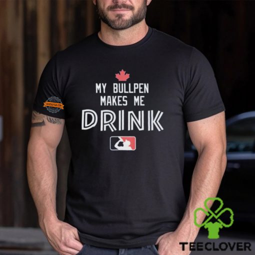 My Bullpen Makes Me Drink Shirt