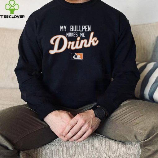 My Bullpen Makes Me Drink T Shirt