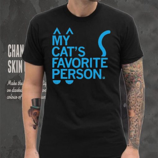 My Cat’s Favorite Person hoodie, sweater, longsleeve, shirt v-neck, t-shirt