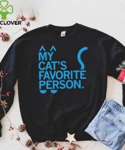 My Cat’s Favorite Person hoodie, sweater, longsleeve, shirt v-neck, t-shirt