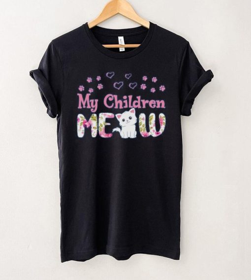 My Children Meow Pet Cat Novelty T Shirt