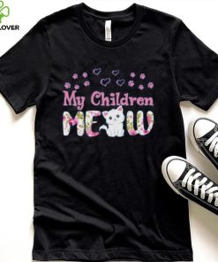 My Children Meow Pet Cat Novelty T Shirt