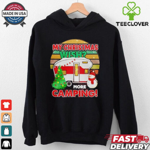 My Christmas Wish More Camping shirt