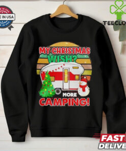 My Christmas Wish More Camping shirt